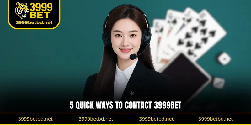 5 quick ways to Contact 3999BET